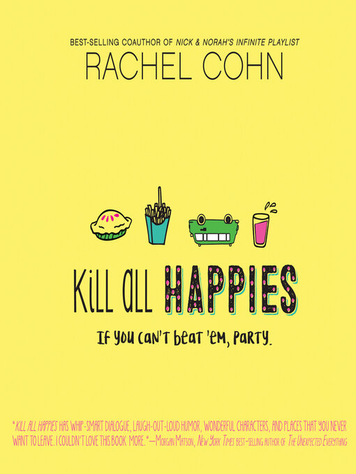 Title details for Kill All Happies by Rachel Cohn - Available